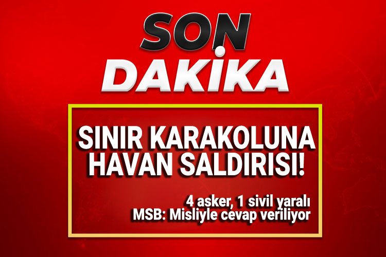 Gaziantep Karkamış'a havan saldırısı! 4 asker, 1 sivil yaralı